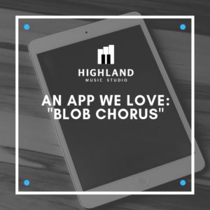 Text reads "An app we love, blob chorus"